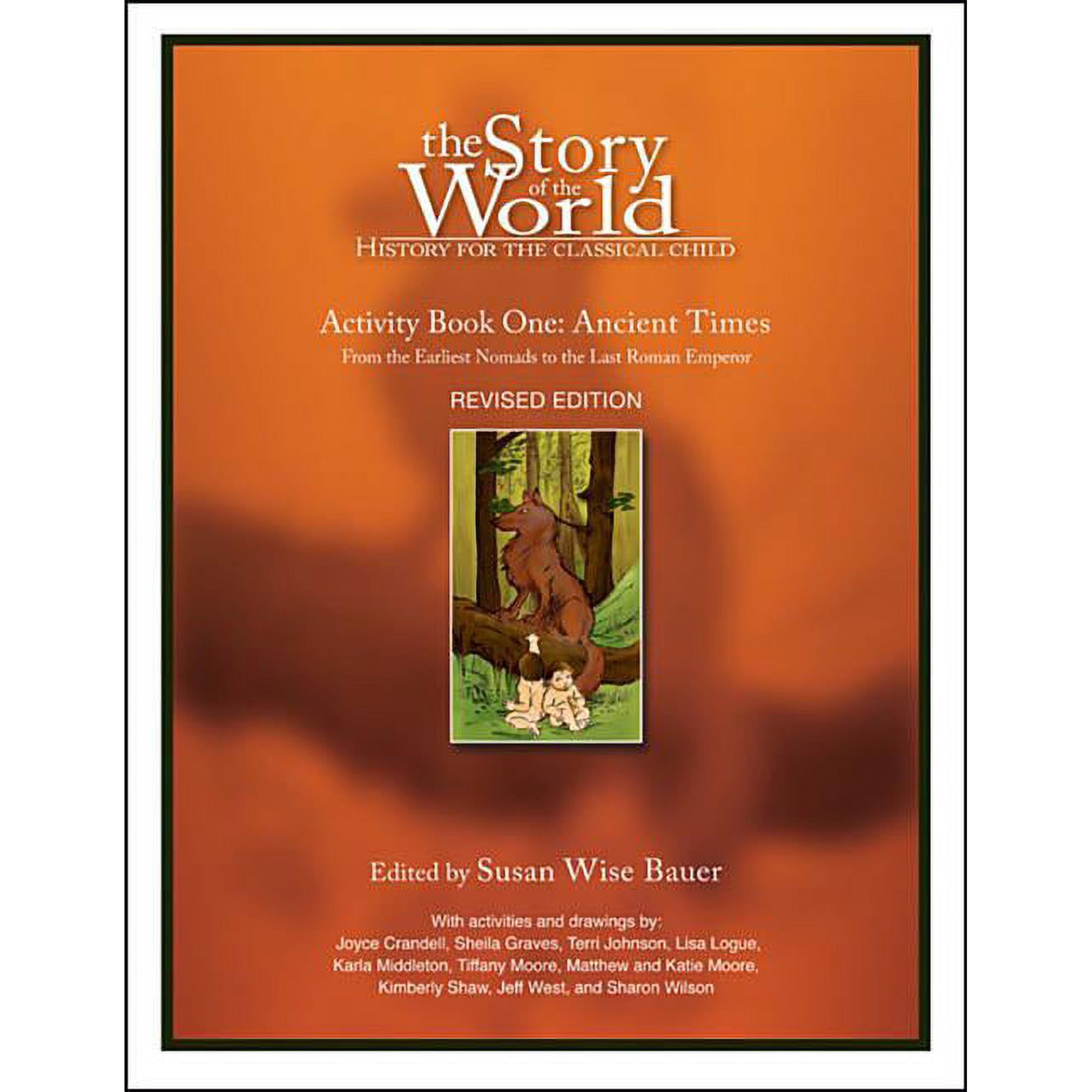 The Story of the World: History for the Classical Child: Activity Book 1: Ancient Times: From the Earliest Nomads to the Last Roman Emperor (Revised) (Paperback)