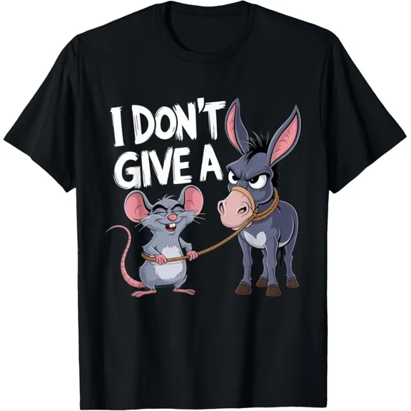 I Dont Give A Rats Donkey Mouse Funny Sarcastic Unisex T-Shirt up to size 5XL
