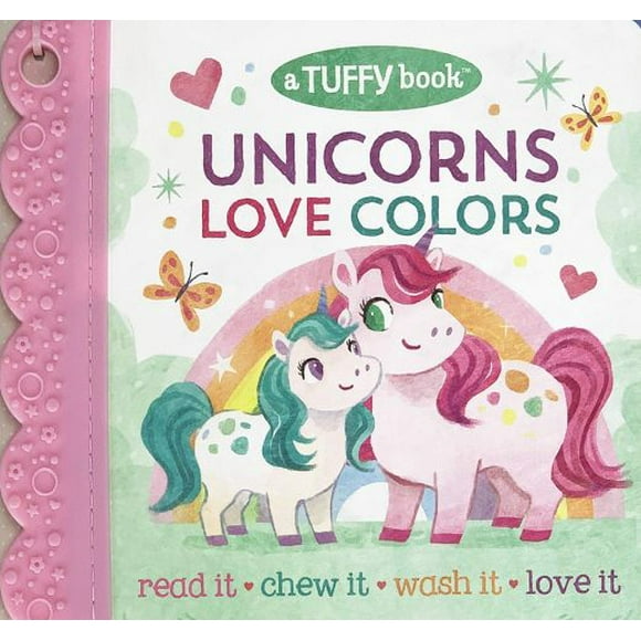 Unicorns love colors. a tuffy book
