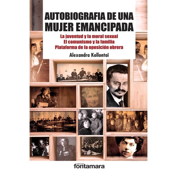 Autobiografía de una mujer emancipada DISTRIBUCIONES FONTAMARA ALEXANDRA KOLLONTAI
