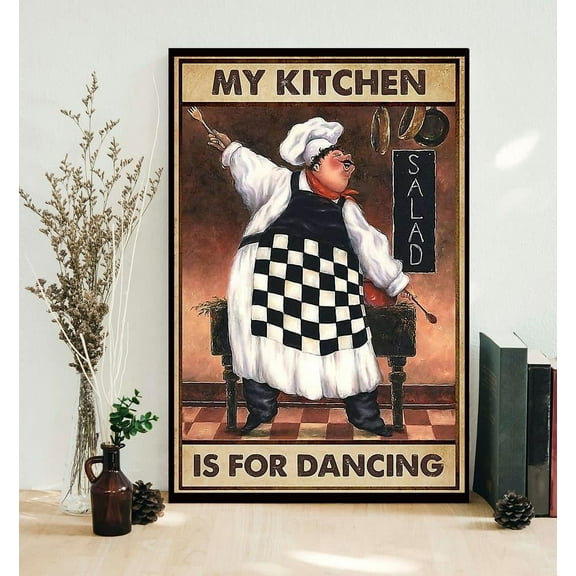 Chef my kitchen is for dancing poster 11 x 17 Inch Poster