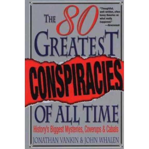Pre-Owned The 80 Greatest Conspiracies Of All Time (Paperback) 0806525312 9780806525310