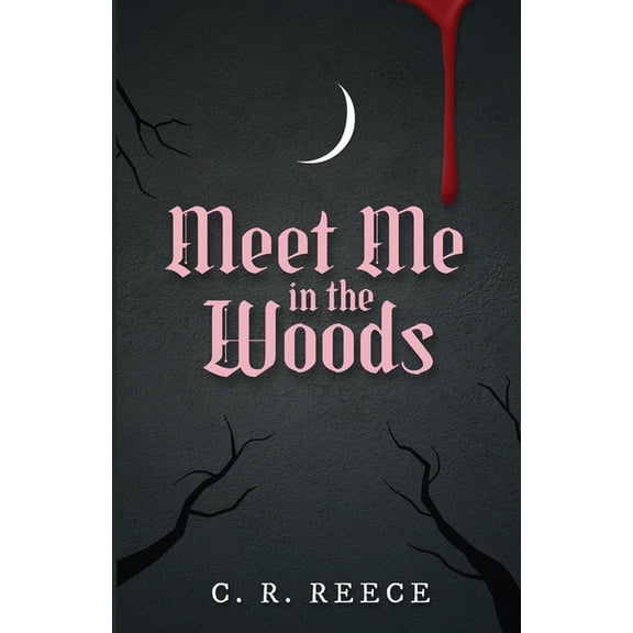 Meet Me in the Woods, (Paperback)