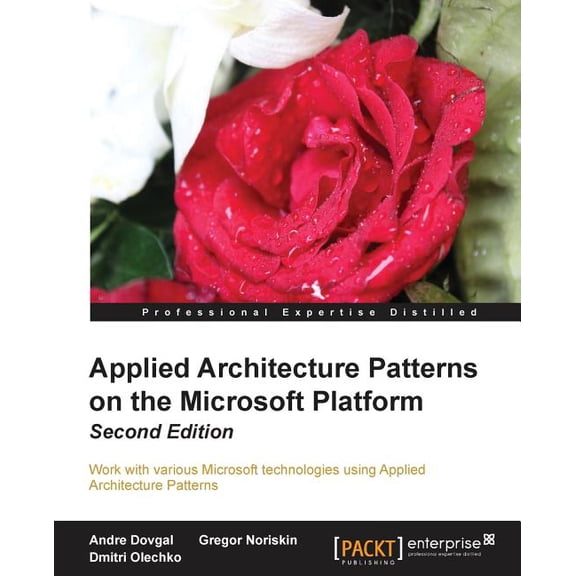Appliedarchitecturepatternsonthemicrosoftplatform, (Paperback)