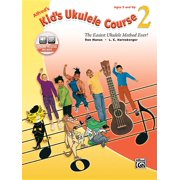 RON MANUS; L C HARNSBERGER Kid's Ukulele Course: Alfred's Kid's Ukulele Course 2: The Easiest Ukulele Method Ever!, Book & Online Audio (Paperback)