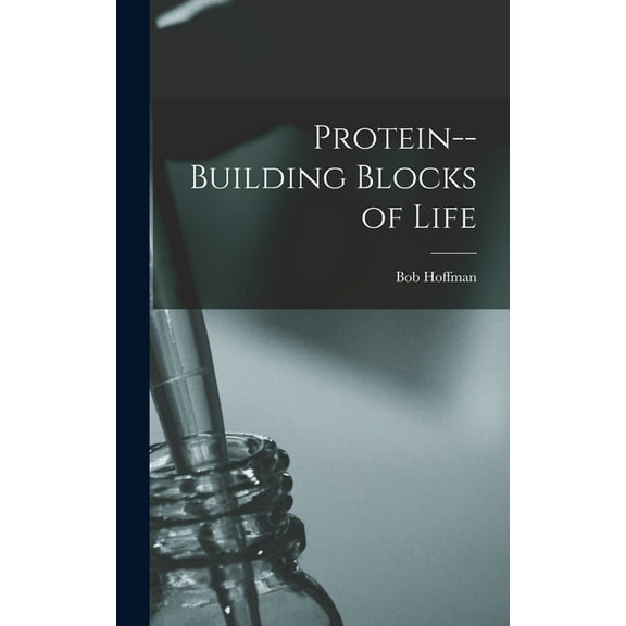 Protein--building Blocks of Life, (Hardcover)