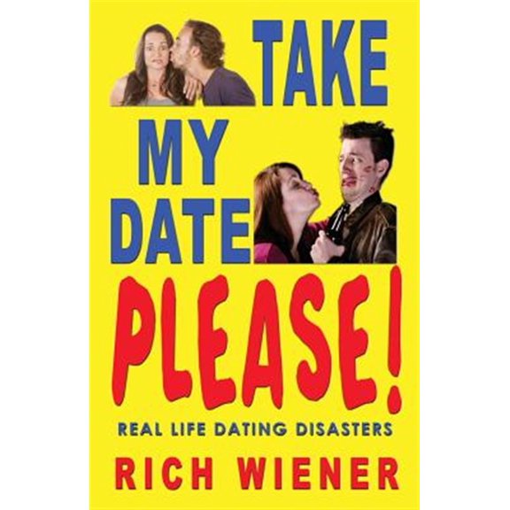 Pre-Owned Take My Date, Please! (Paperback) 1604146508 9781604146509