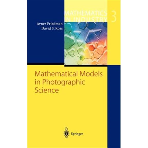 Pre-Owned Mathematics in Industry: Mathematical Models in Photographic Science (Hardcover)