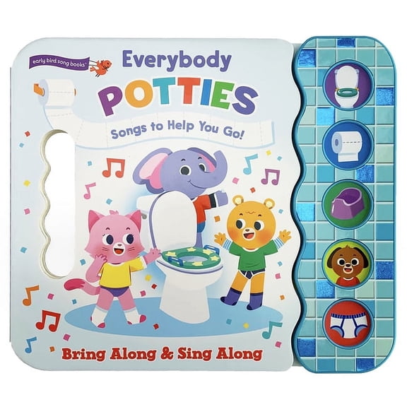 Everybody Potties: Songs to Help You Go, (Board Book)