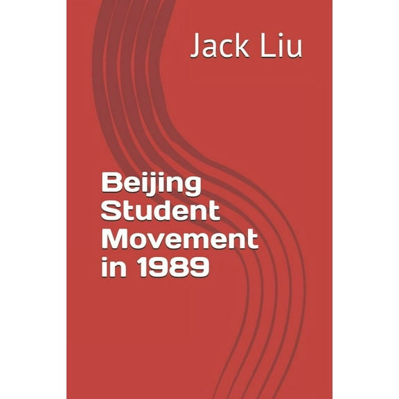 Beijing Student Movement in 1989 (Paperback)
