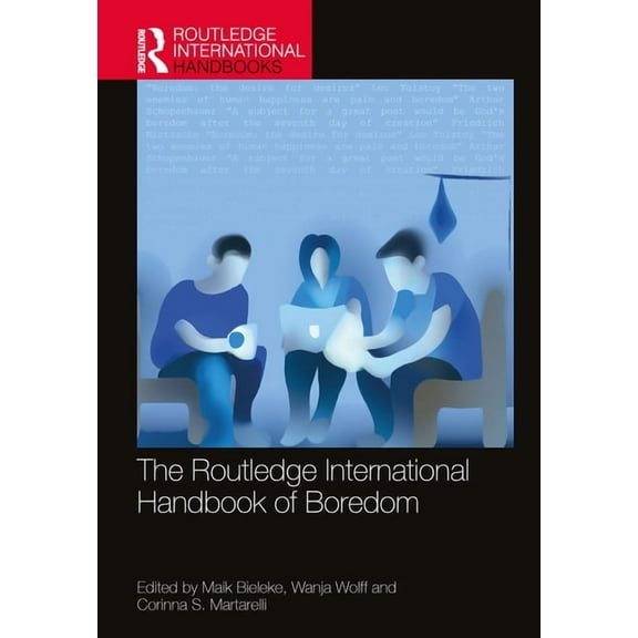 Routledge International Handbooks The Routledge International Handbook of Boredom, (Hardcover)