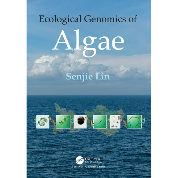 The Ecological Genomics of Algae, (Hardcover)