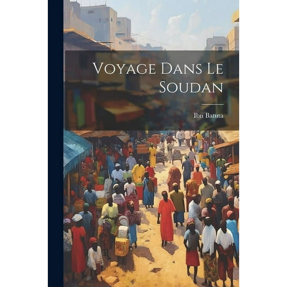 Voyage Dans Le Soudan (Paperback)