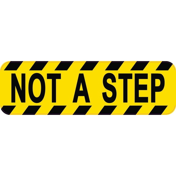 10in x 3in Not A Step Magnet