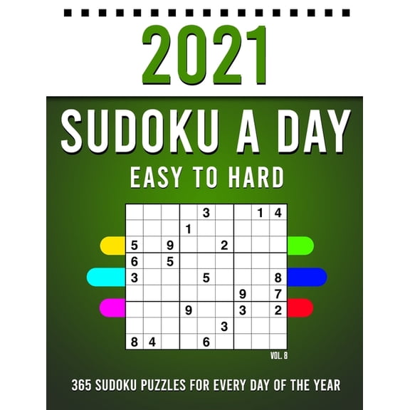 2021 Sudoku a Day : 365 Sudoku Puzzles For Every Day Of The Year (2021 Sudoku Puzzle Books For Adults 4 Puzzles Per Page), Vol8 (Paperback)