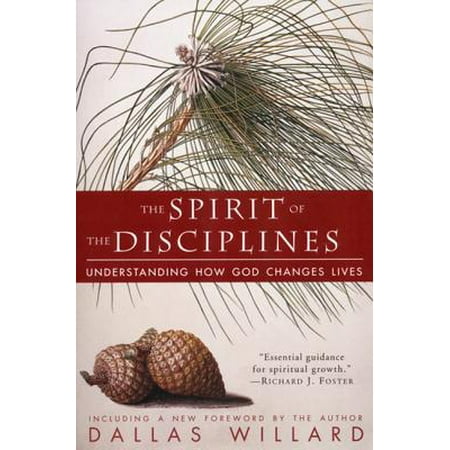 The Spirit of the Disciplines - Reissue (Paperback)