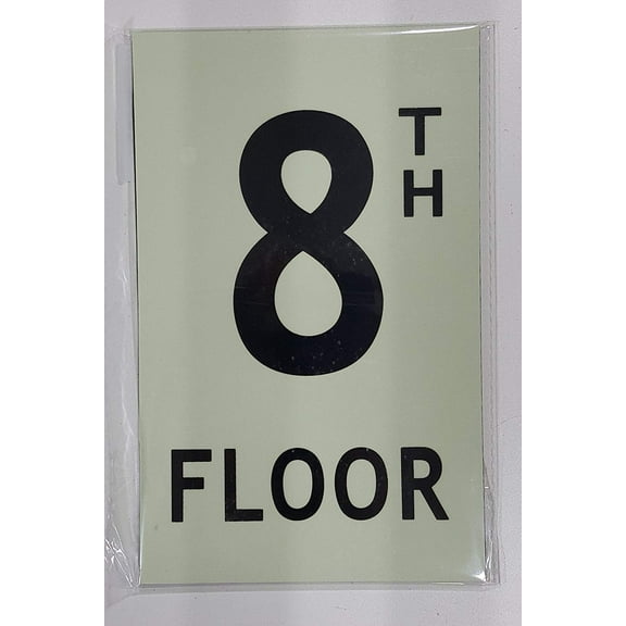 Floor number Eight (8) Sign HEAVY DUTY / GLOW IN THE DARK "FLOOR NUMBER" SIGN HEAVY DUTY (ALUMINUM SIGN 5 X 8)