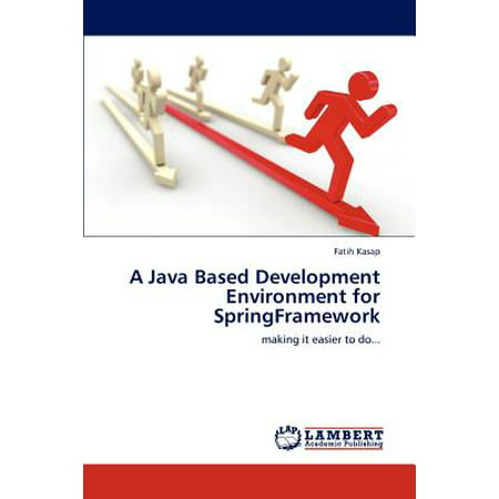 A Java Based Development Environment for (Best Java Development Environment)