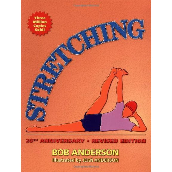 Stretching, 20th Anniversary Revised Edition, Anderson, Bob