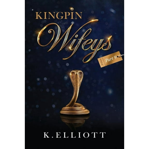 Kingpin Wifeys Vol. 9 (Paperback)