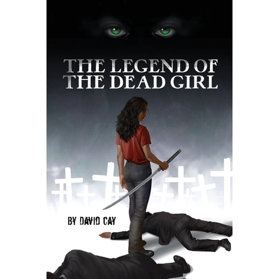 The Legend of the Dead Girl, (Paperback)