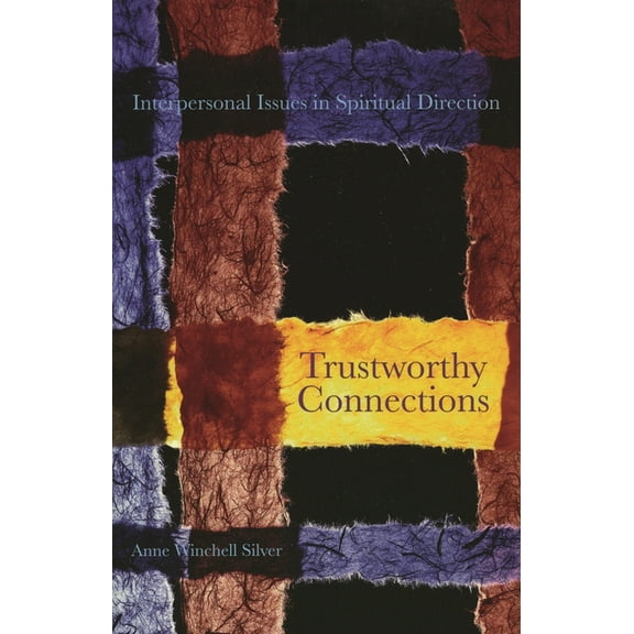 Trustworthy Connections: Interpersonal Issues in Spiritual Direction, (Paperback)