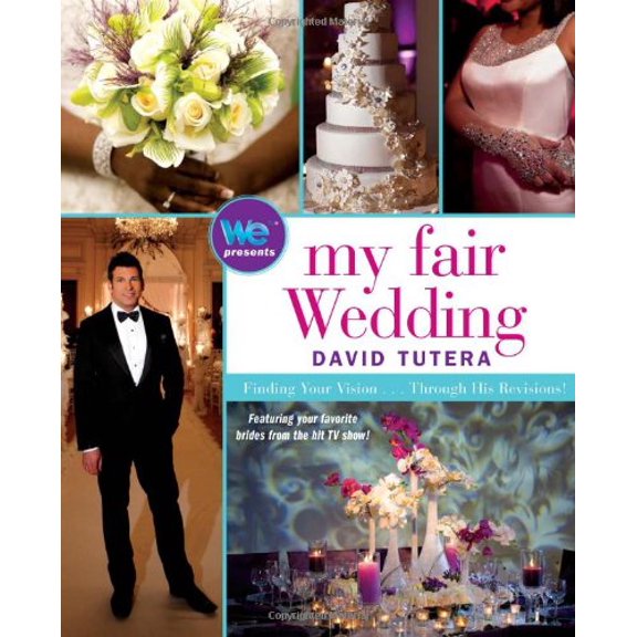 Pre-Owned My Fair Wedding: Finding Your Vision . . . Through His Revisions! Paperback