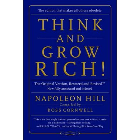 Think and Grow Rich! : The Original Version, Restored and Revised(tm)