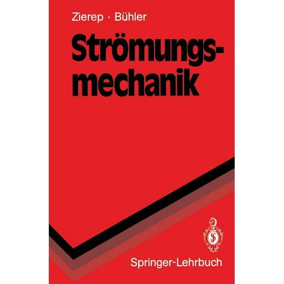 Springer-Lehrbuch StrÃ¶mungsmechanik, (Paperback)