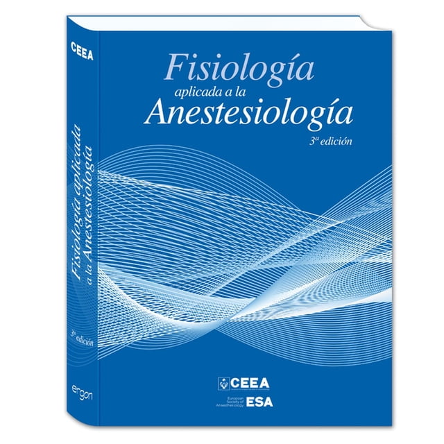 Fisiología aplicada en anestesiología - 3ª edición Blanco