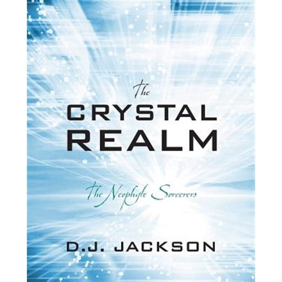 Pre-Owned The Crystal Realm: The Neophyte Sorcerers, (Paperback)