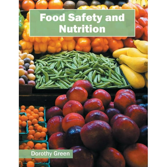 Food Safety and Nutrition, (Hardcover)