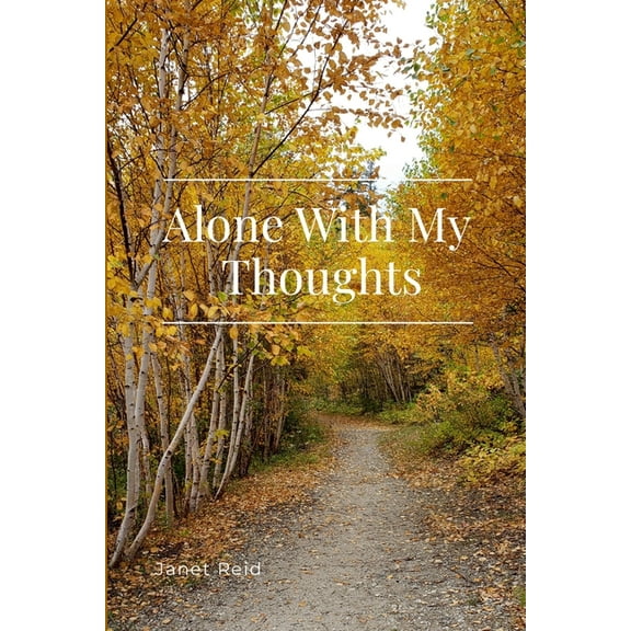 Alone With My Thoughts (Paperback)