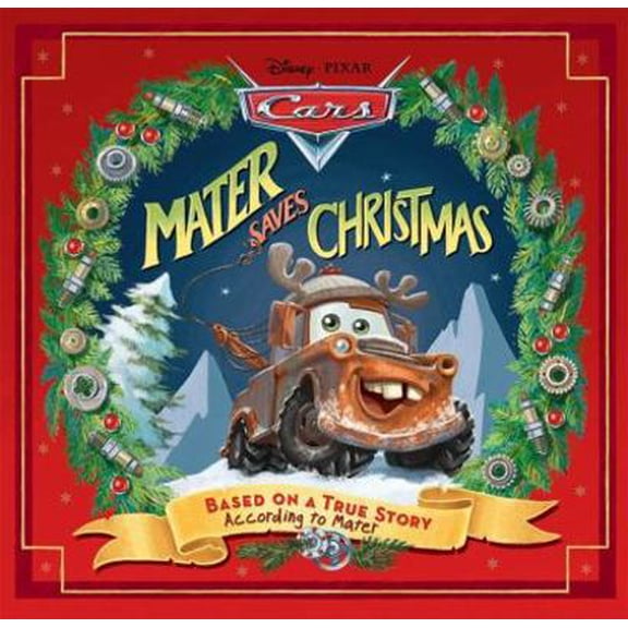 Pre-Owned Disney*Pixar Cars: Mater Saves Christmas (Hardcover) 142311695X 9781423116950
