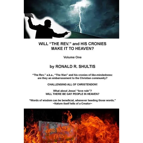 Will 'The Rev.' and His Cronies Make It To Heaven? (Paperback)