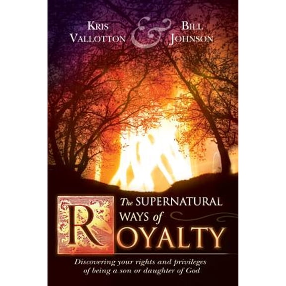 Supernatural Ways of Royalty (Hardcover)