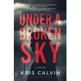 thumbnail image 1 of Pre-Owned Under a Broken Sky: A Novel (Emma Lawson, 2) Paperback, 1 of 1