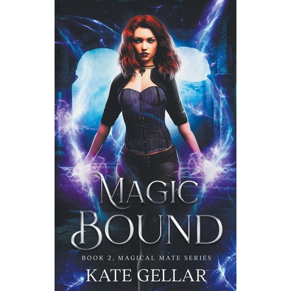 Magical Mate Magic Bound, Book 2, (Paperback)