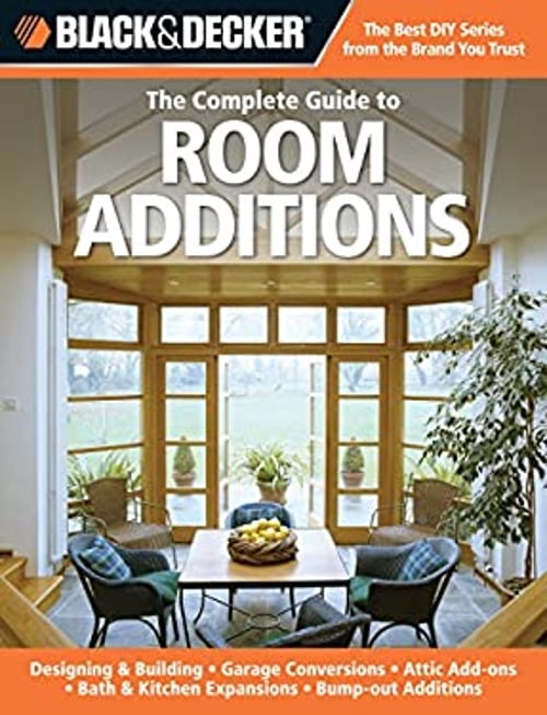 Pre-Owned The Complete Guide to Room Additions: Designing & Building ...