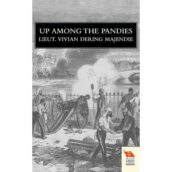 UP AMONG THE PANDIESor A Year's Service in India, (Paperback)