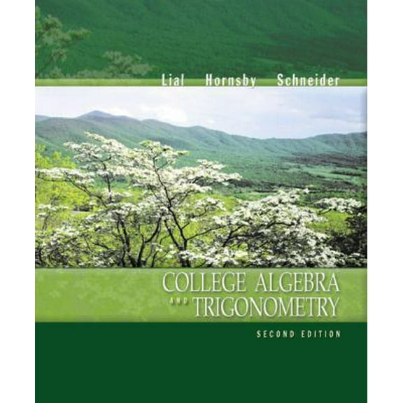 Pre-Owned College Algebra and Trigonometry (2nd Edition) (Hardcover) 0321057554 9780321057556