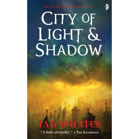 City of Light and Shadow : City of a Hundred Rows, Book 3
