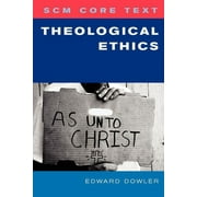 Scm Core Text: Theological Ethics (Paperback)