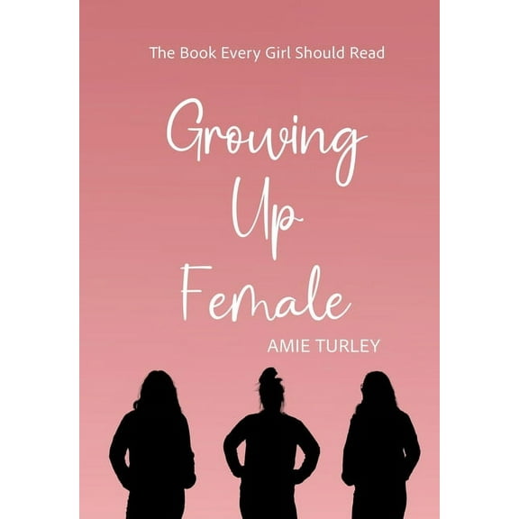 Growing Up Female, (Hardcover)
