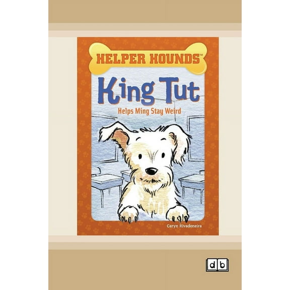 King Tut Helps Ming Stay Weird [Dyslexia-friendly edition], (Paperback)