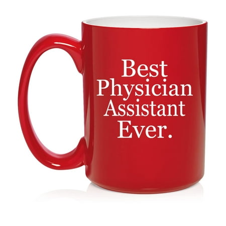 

Best Physician Assistant Ever PA Gift Ceramic Coffee Mug Tea Cup Gift for Her Him Friend Coworker Wife Husband (15oz Red)