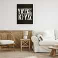 thumbnail image 3 of Stupell Industries Yippie Ki-Yay Saying Text & Numbers Painting Wrapped Canvas Art Print Wall Art, 30 x 40, 3 of 8