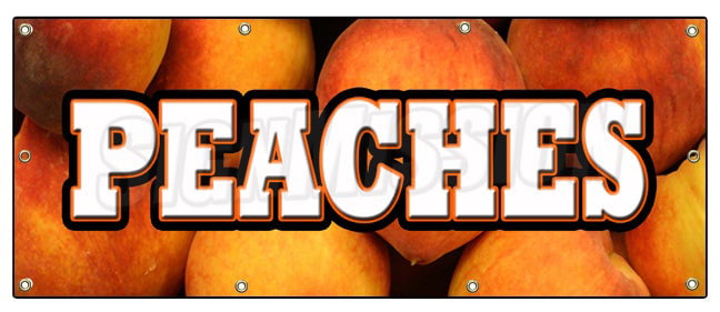 PEACHES BANNER SIGN peach fruit stand market new signs produce farmers 