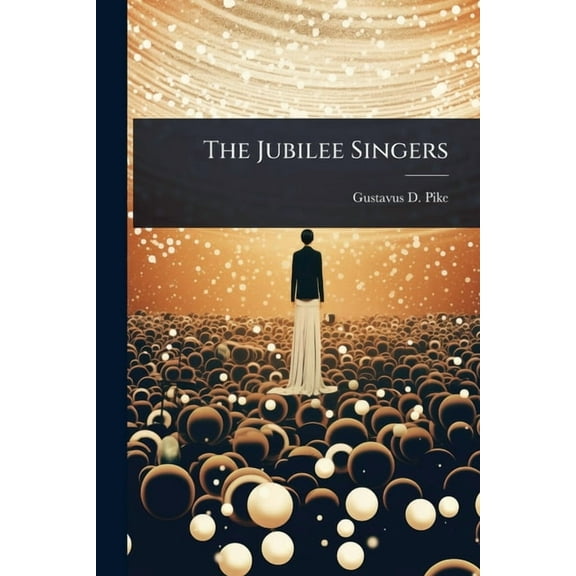 The Jubilee Singers, (Paperback)