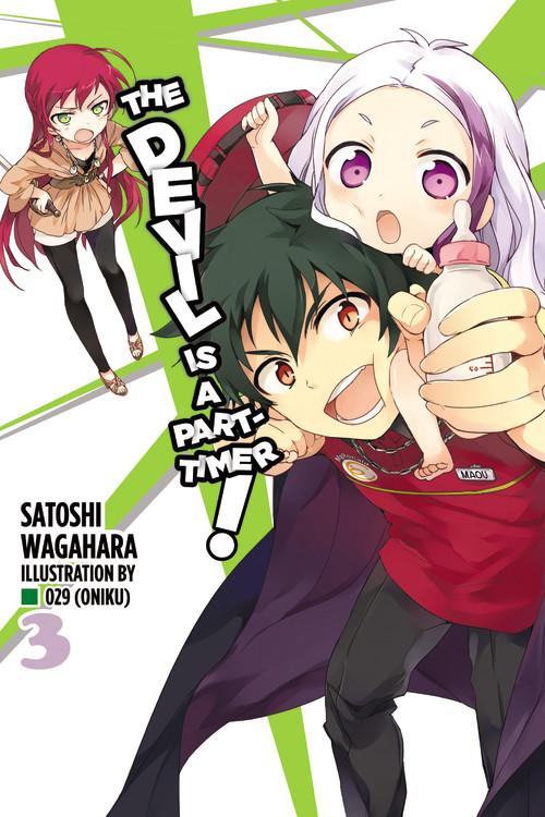 Devil Is a Part-Timer!: The Devil Is a Part-Timer!, Vol. 3 (Light Novel